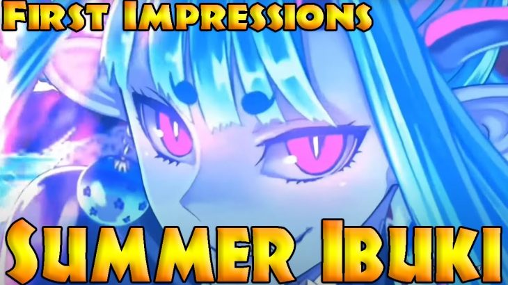 Fate Grand Order First Impressions & Reaction- Summer Ibuki (Berserker)