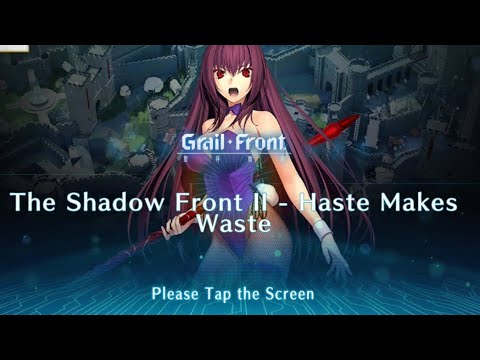 Fate Grand Order Land of Shadows Battleground Blitz The Shadow Front 2 – Haste Makes Waste
