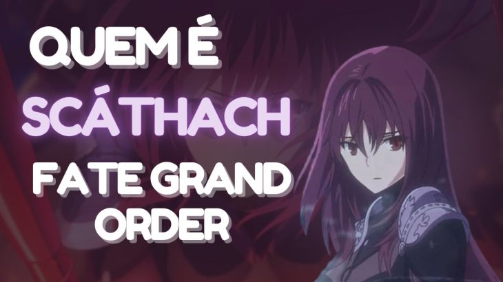 Quem é Scáthach ? (FGO) – Fate Grand Order – Fate Series