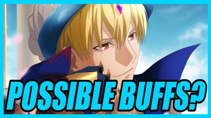 What Possible Buffs Could Caster Gilgamesh Receive? [Fate/Grand Order]