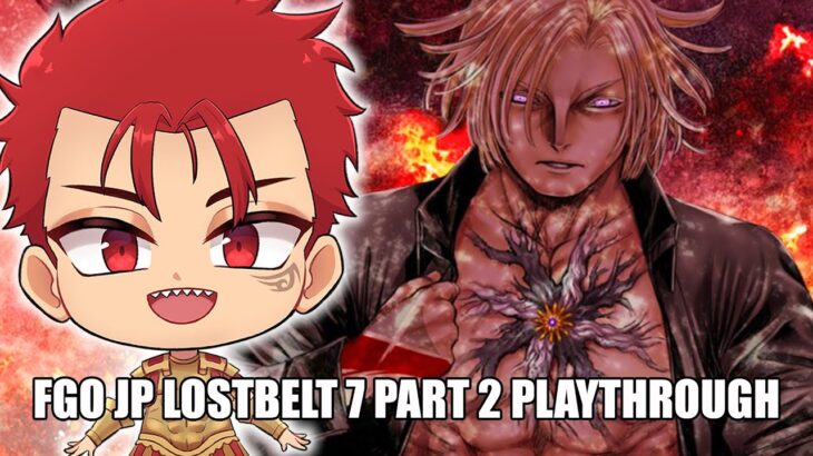 FGO JP  – 😡 IT’S TIME TO STOP DAYBIT 😡 – LOSTBELT 7 PART 2 💀