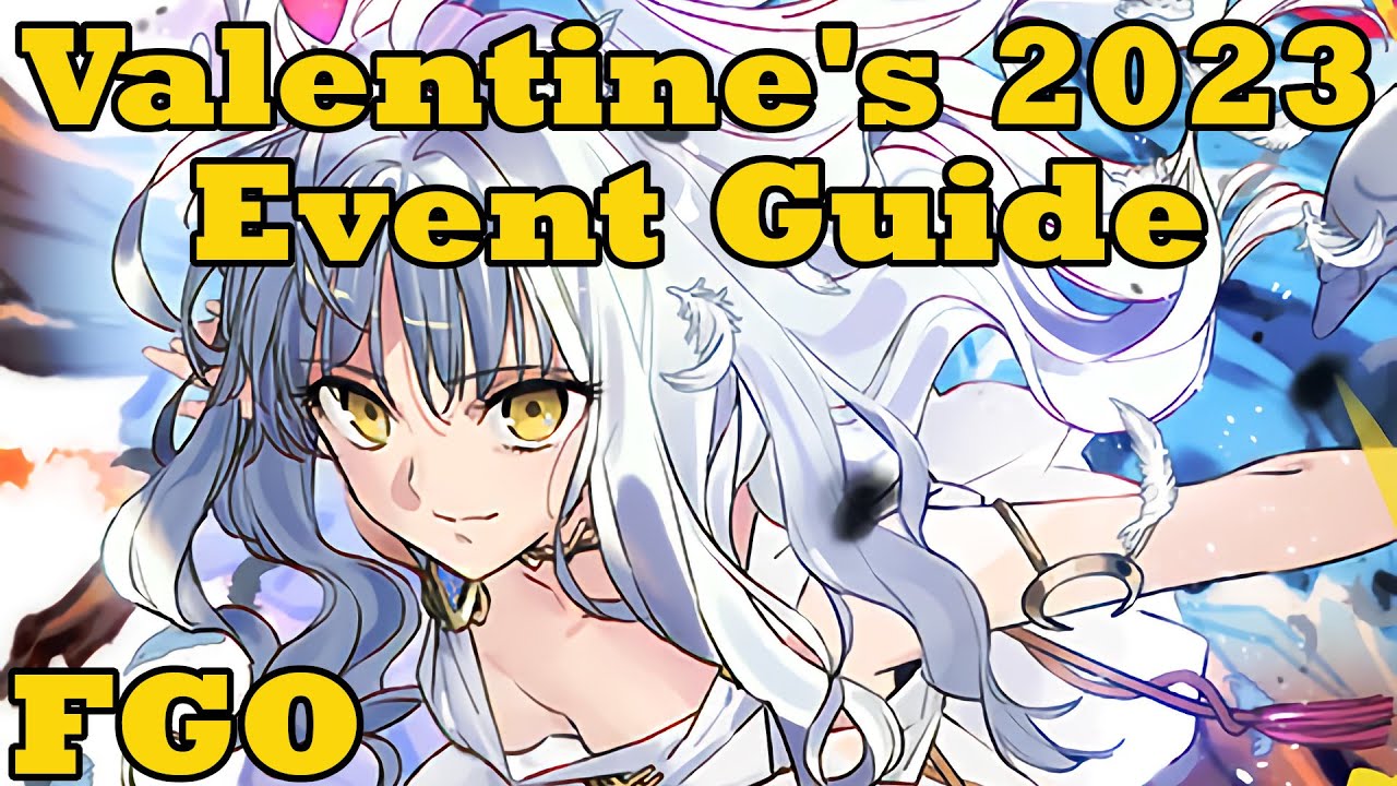 Full Event Guide Chaldea Bitter Valentine’s 2023 FGO │ 2023おすすめアプリ