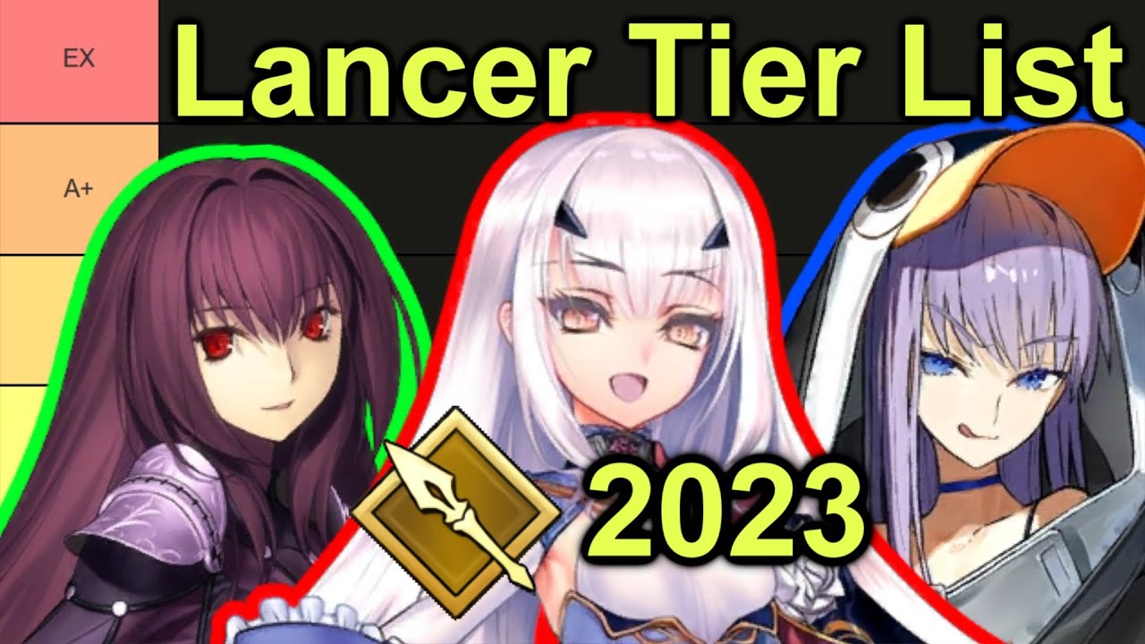 Fate/Grand Order – Lancer Tier List 2023 │ 2023おすすめアプリゲーム動画配信まとめ