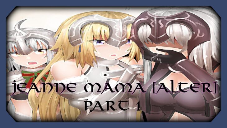 Jeanne Mama [Alter] Part 1 – Fate/Grand Order Comics