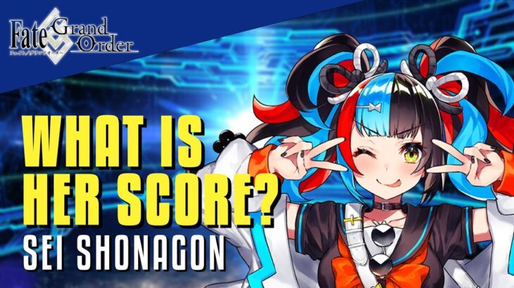What Is Her Score? | Sei Shonagon [Fate Grand Order]