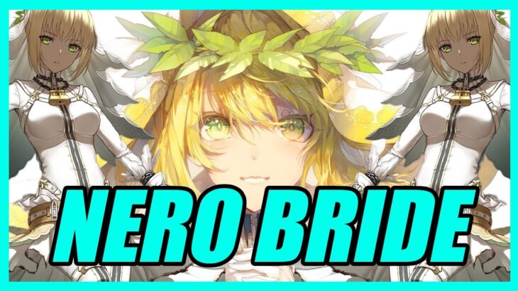 Why Nero Bride is Worth Using? (Fate/Grand Order)