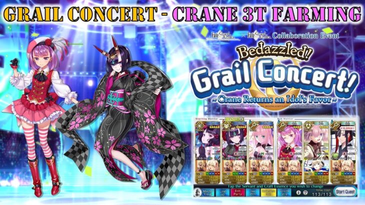 FGO NA – Grail Concert – Day 6: Miss Crane 3T Farming (6 Slot)