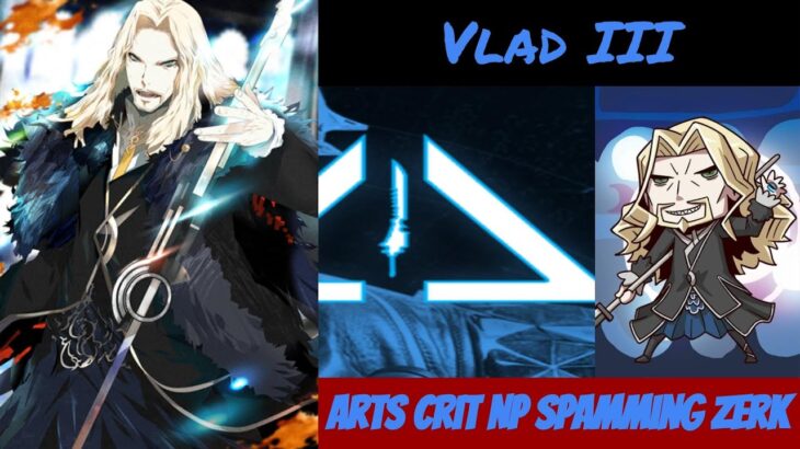 [FGO] Vlad III (Finally has Buffed NP damage)