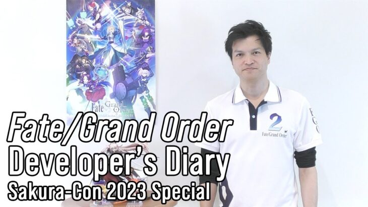 Fate/Grand Order Developer’s Diary Sakura-Con 2023 Special