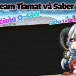 Fate/Grand Order : Gacha Tiamat & Saber Tierlist