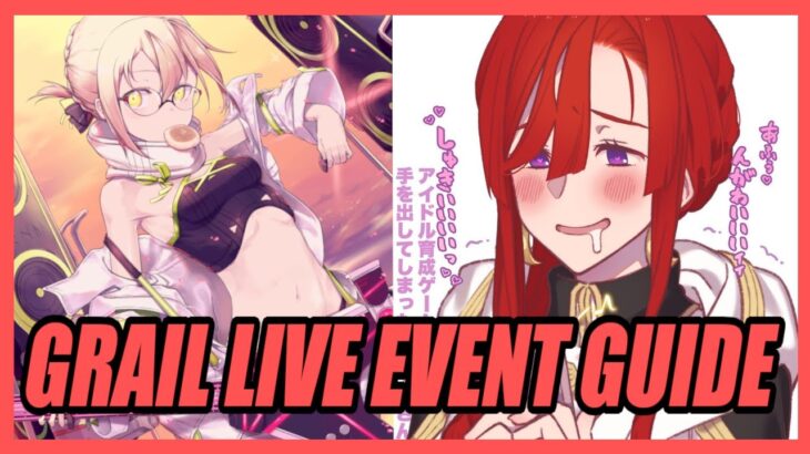 Grail Live Event Guide (Fate/Grand Order)