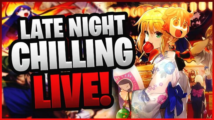 ❤️Just a chill stream❤️ – Fate/Grand Order