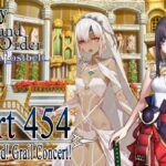 Let’s Play Fate / Grand Order – Part 454 [Bedazzled! Grail Concert!]