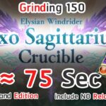 【グラブル】Farming  Exo Sagittarius Crucible Lv 150 less 75 sec (2 Grand Ver.)[GBF]