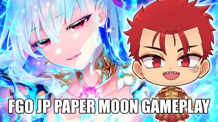 FGO JP – 🔥 LET’S FINISH THIS THING 🔥 –  PAPER MOON ORDEAL CALL CHAPTER 1 PLAYTHROUGH  👺
