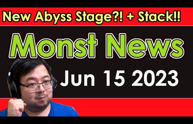 【Monster Strike】Monst News – Jun 15 2023【モンスト】