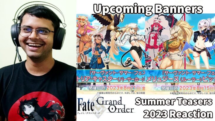 【FGO】Reacting to All Summer 2023 Teasers JP (Chloe, Suzuka, Tam Lins)【Fate/Grand Order】