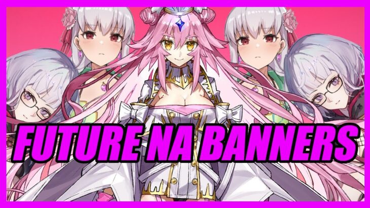 What Upcoming NA Banners Should You Summon On? (Fate/Grand Order)
