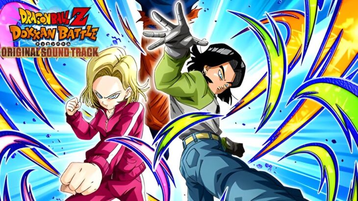 Dragon Ball Z Dokkan Battle OST – INT Android 17 & 18 Active Skill (Short Version)