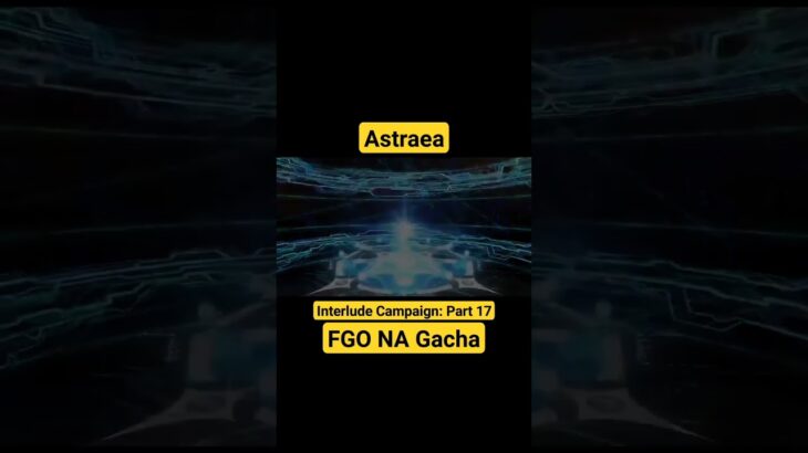 SR 4⭐ ASTRAEA Gacha – Fate/Grand Order NA #fgo #shorts