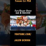 Tamamo Cat PSA #fate #fategrandorder #fgo #tamamo cat #jalen uchiha #shorts