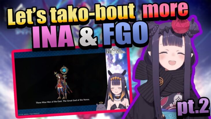 Veteran FGO Player Critiques Ina’s FGO Gameplay Part 2