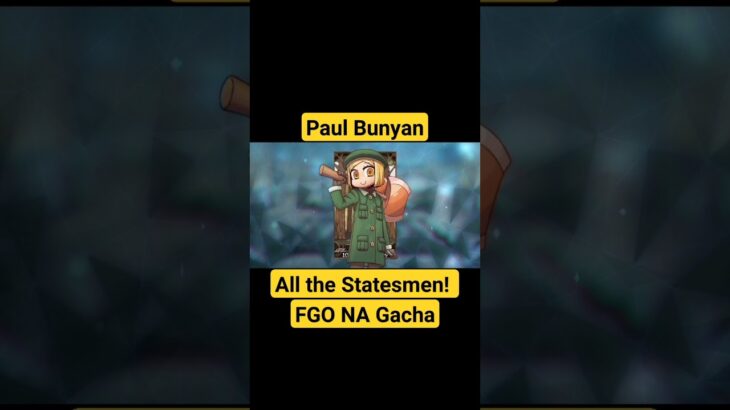 A GIANT AMERICAN LUMBERJACK, PAUL BUNYAN Gacha – Fate/Grand Order NA #shorts #fgo #paulbunyan
