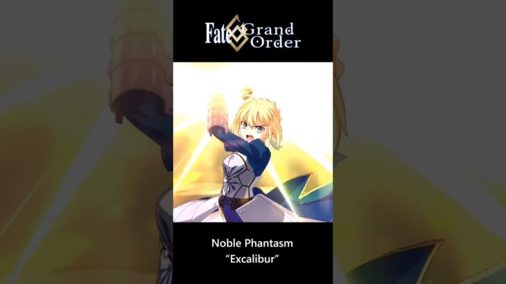 Fate/Grand Order | Altria Pendragon – Noble Phantasm #saber #fgo