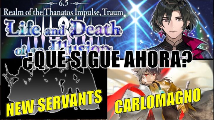 ¡LA HISTORIA DE LOS REINOS – 6.5 TRAUM | FGO NA