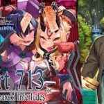 Let’s Play Fate / Grand Order – Part 713 [4 Star Ticket, David / Ibaraki Interludes]