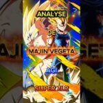 ANALYSE DE MAJIN VEGETA AGI SUPER ZLR !