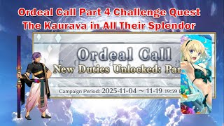 [FGO] Ordeal Call Part 4 Challenge Quest – The Kaurava in All Their Splendor [Fate/Grand Order]